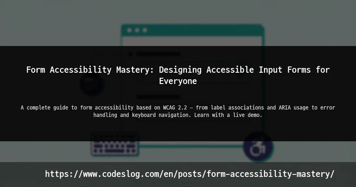 Form Accessibility Mastery: Designing Accessible Input Forms for Everyone thumbnail