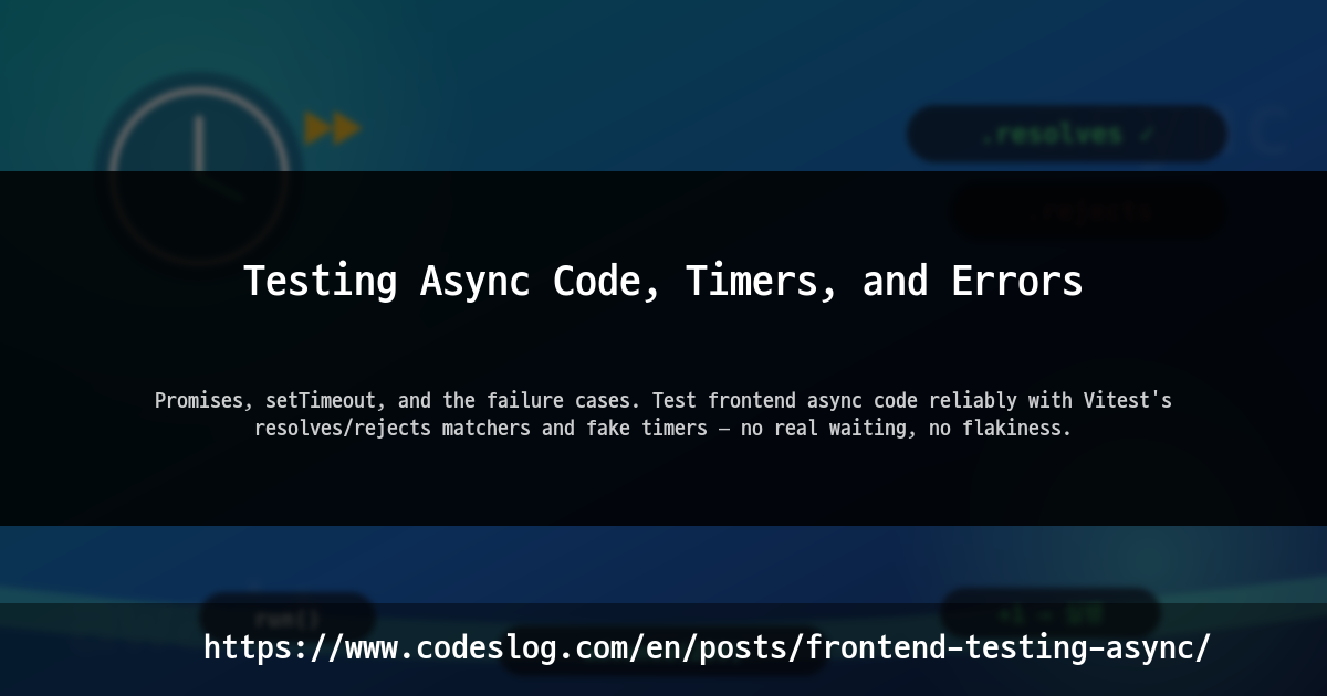 Testing Async Code, Timers, and Errors thumbnail