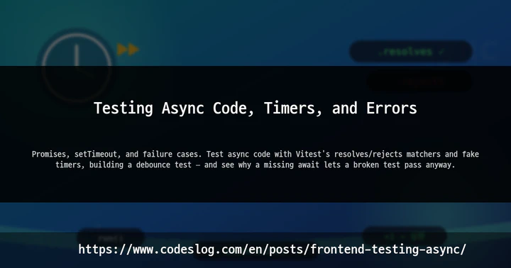 Testing Async Code, Timers, and Errors thumbnail