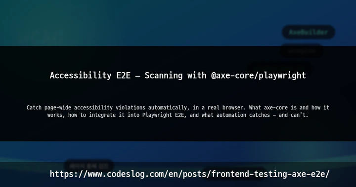 Accessibility E2E — Scanning with @axe-core/playwright thumbnail