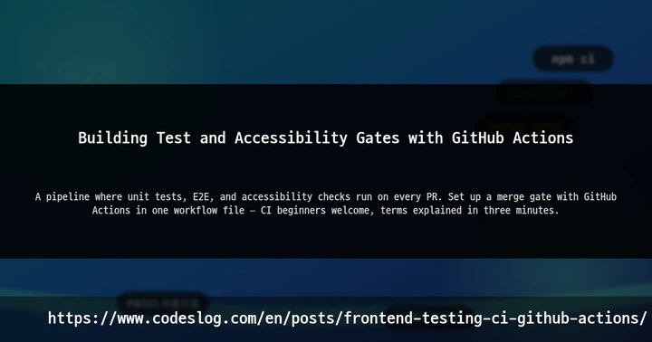 Building Test and Accessibility Gates with GitHub Actions thumbnail