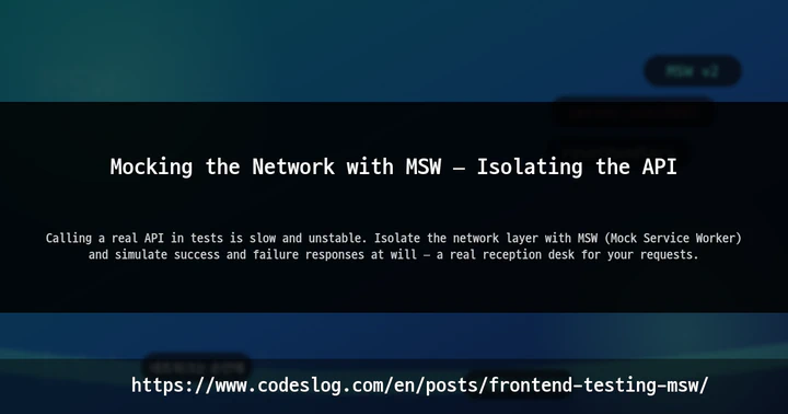 Mocking the Network with MSW — Isolating the API thumbnail