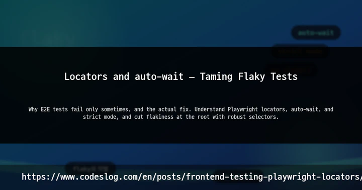Locators and auto-wait — Taming Flaky Tests thumbnail