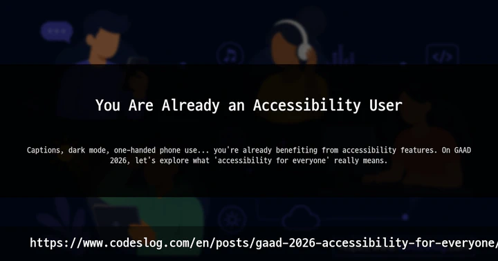 You Are Already an Accessibility User thumbnail