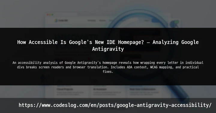 How Accessible Is Google's New IDE Homepage? — Analyzing Google Antigravity thumbnail