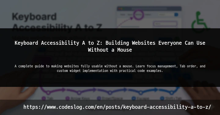 Keyboard Accessibility A to Z: Building Websites Everyone Can Use Without a Mouse thumbnail
