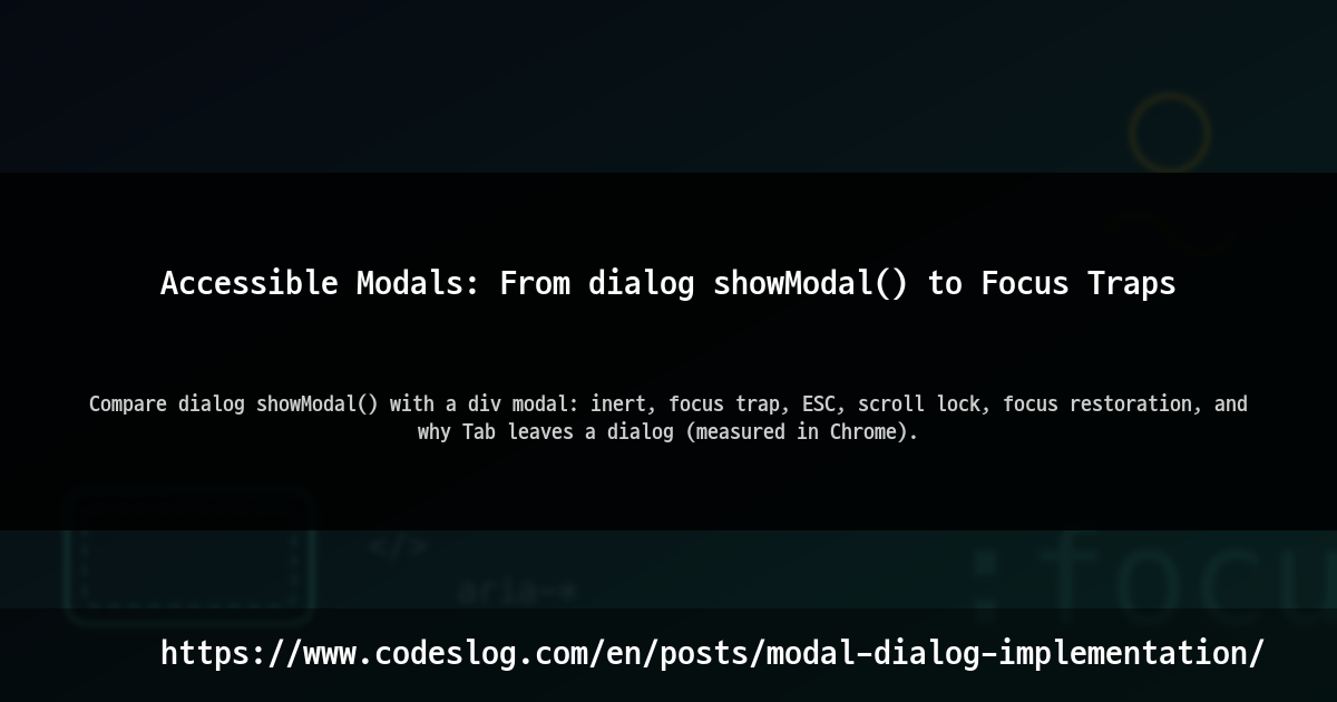 Accessible Modals: From dialog showModal() to Focus Traps thumbnail