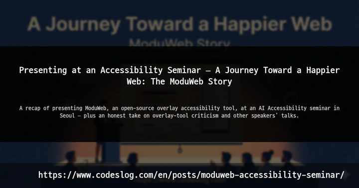 Presenting at an Accessibility Seminar — A Journey Toward a Happier Web: The ModuWeb Story thumbnail