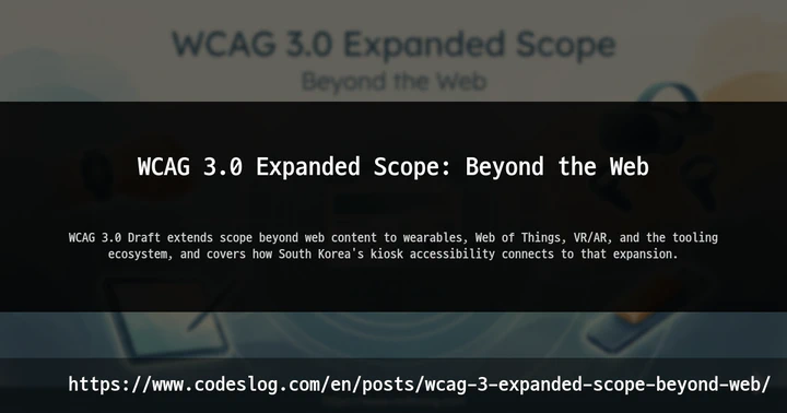 WCAG 3.0 Expanded Scope: Beyond the Web thumbnail